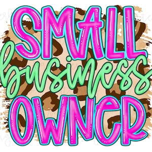 2 Files | Small Business Owner  PNG | Instant Download | Sublimation Designs | Cute png | Leopard | Summer | Small Business PNG | Waterslide