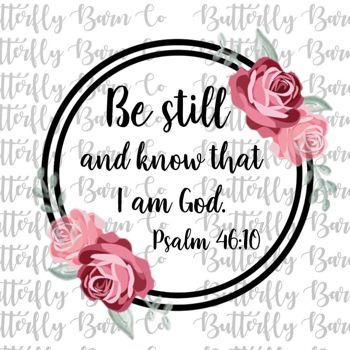 Be Still Psalm 46:10  PNG | INSTANT DOWNLOAD | sublimation | watersli…