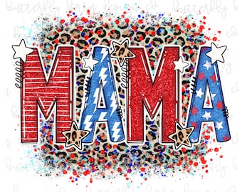Mama Patriotic PNG | America | Sublimation Design Download | Patriotic, Stars, Flag | 4th July | Cute PNG | Shirt Design