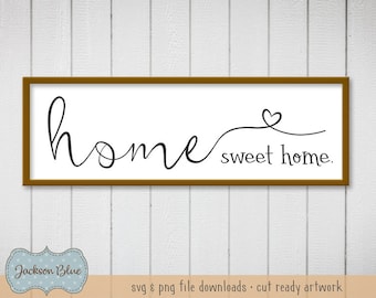 Free Free 324 Horizontal Home Sweet Home Svg SVG PNG EPS DXF File