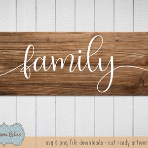 Family in Script svg file.  Family Quote svg design.  Rustic Home decor svg.  Farmhouse Family Sign svg.