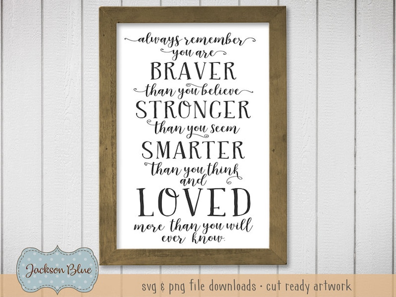 Free Free 304 You Are Braver Than You Believe Svg SVG PNG EPS DXF File