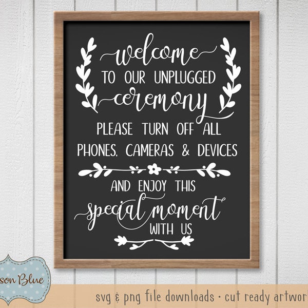 Unplugged Wedding svg cut file.  Welcome to Our Unplugged Wedding Print Download.  Unplugged Ceremony Download. No Cameras Wedding Sign svg.