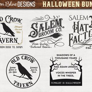 May include: A set of five black and white Halloween-themed SVG designs. The designs include a tavern sign with a crow, a broom company logo, a hat factory logo, and two spooky sayings.