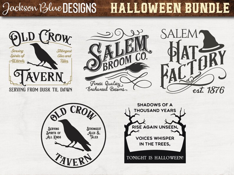 May include: A set of five black and white Halloween-themed SVG designs. The designs include a tavern sign with a crow, a broom company logo, a hat factory logo, and two spooky sayings.