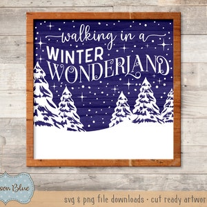 Walking in a winter wonderland Christmas svg.  Christmas svg cut file. Rustic holiday svg design. Farmhouse Christmas. Rustic christmas svg.