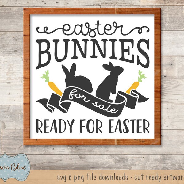 Easter Bunnies for Sale svg cut file.  Vintage Easter Sign Design.  Rustic Easter svg.  Easter Bunny Sale Sign svg.  Farmhouse Easter svg.