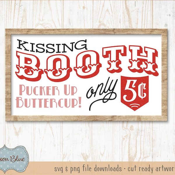 Kissing Booth SVG Download.  Rustic Valentines Day Cut File.  Valentine's Day SVG cut file.  Vintage Kissing Booth svg file download.