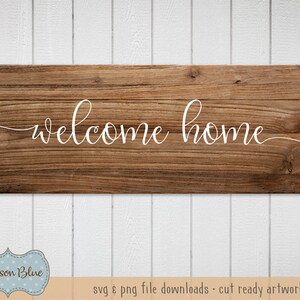 Welcome Home Script svg cut file.  Rustic Home Decor svg.  Welcome Home Quote svg.  farmhouse decor svg.  Farmhouse Welcome Home Sign svg.