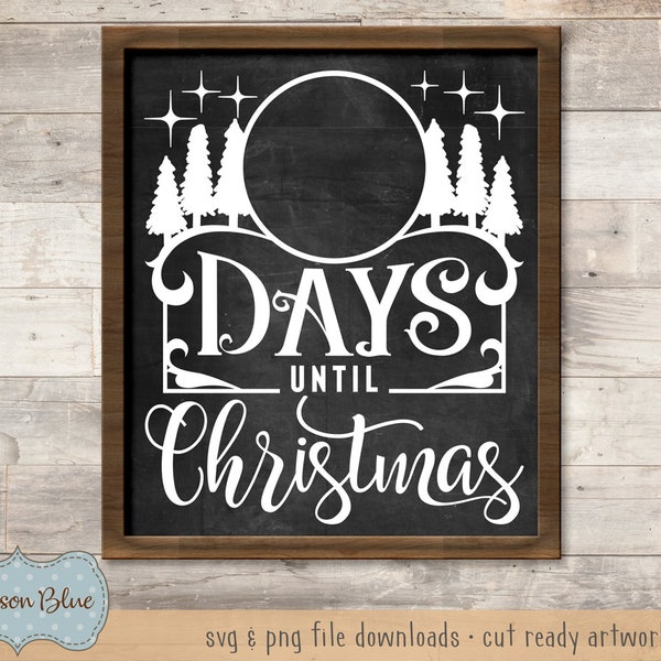 Days until christmas svg. Christmas svg cut file. Rustic holiday svg. Chalkboard christmas design.  Christmas countdown svg design.