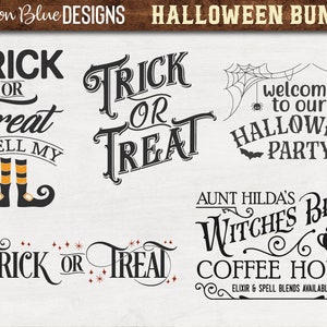 May include: Five black and white Halloween-themed designs with text. The designs include "Trick or Treat Smell My", "Trick or Treat", "Welcome to our Halloween Party", "Aunt Hilda's Witches Brew Coffee House Elixir & Spell Blends Available", and "Trick or Treat".