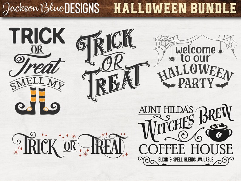May include: Five black and white Halloween-themed designs with text. The designs include "Trick or Treat Smell My", "Trick or Treat", "Welcome to our Halloween Party", "Aunt Hilda's Witches Brew Coffee House Elixir & Spell Blends Available", and "Trick or Treat".