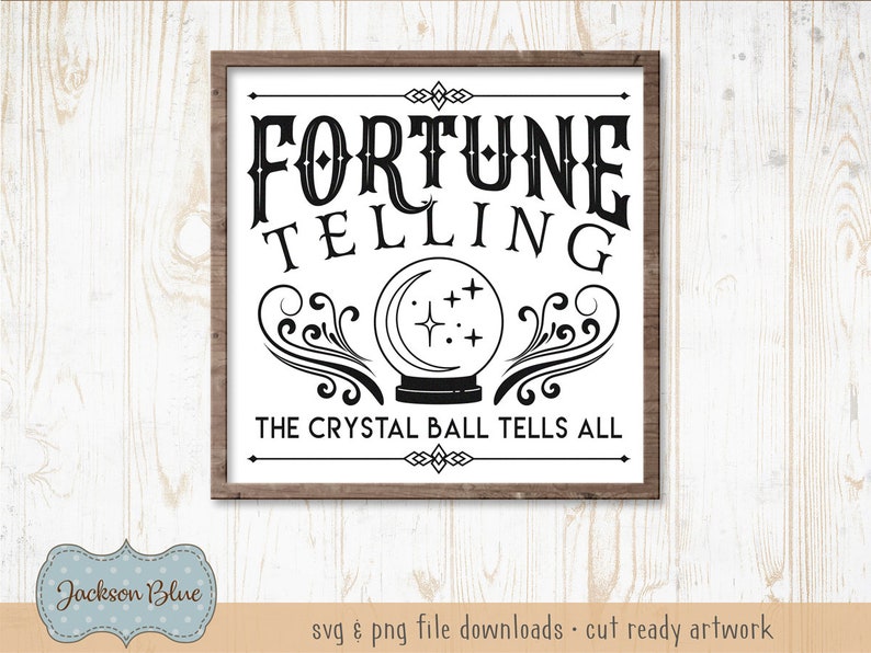 Peut inclure: Une pancarte noire et blanche avec un cadre en bois qui indique "Fortune Telling The Crystal Ball Tells All". La pancarte pr&eacute;sente une boule de cristal stylis&eacute;e avec des &eacute;toiles et une lune croissante.