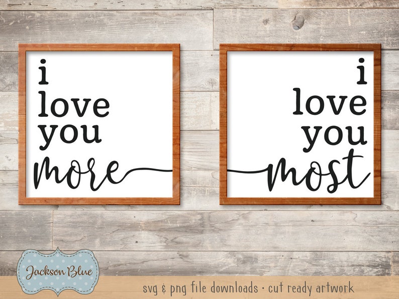 I Love You More I Love You Most SVG Cut File. Valentines Day Etsy Canada