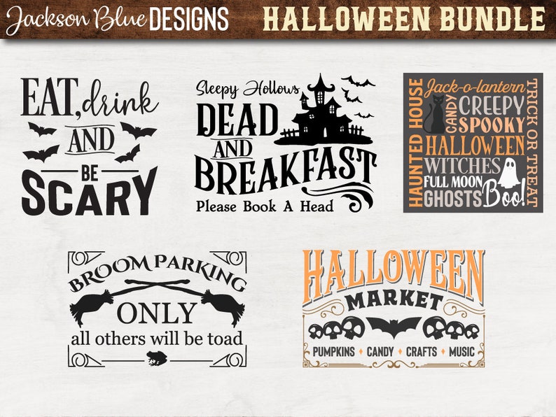 May include: A set of 5 Halloween-themed SVG cut files. The designs include: "Eat, drink and be scary", "Sleepy Hollows Dead and Breakfast", "Haunted House", "Broom Parking Only", and "Halloween Market".