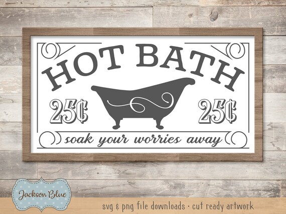Download Rustic Hot Bath Svg Cut File Vintage Bathroom Decor Svg Etsy