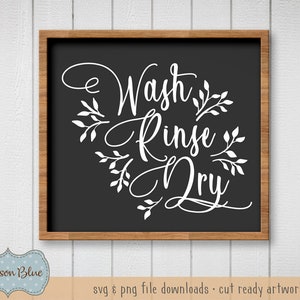 Wash Rinse Dry svg cut file.  Laundry Room decor svg. Laundry Quote svg.  Laundry svg clipart.  Rustic Laundry Room svg download.