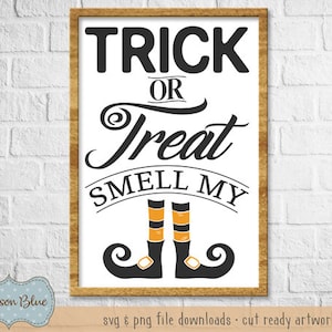 Trick or treat smell my feet SVG download.  Halloween sign design svg.  Halloween svg files.  Halloween trick or treat clipart.
