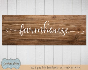 Farmhouse in Script svg cut file.  Farmhouse Decor svg file.  Farmhouse Quote svg design.  Rustic Farmhouse Sign svg download.