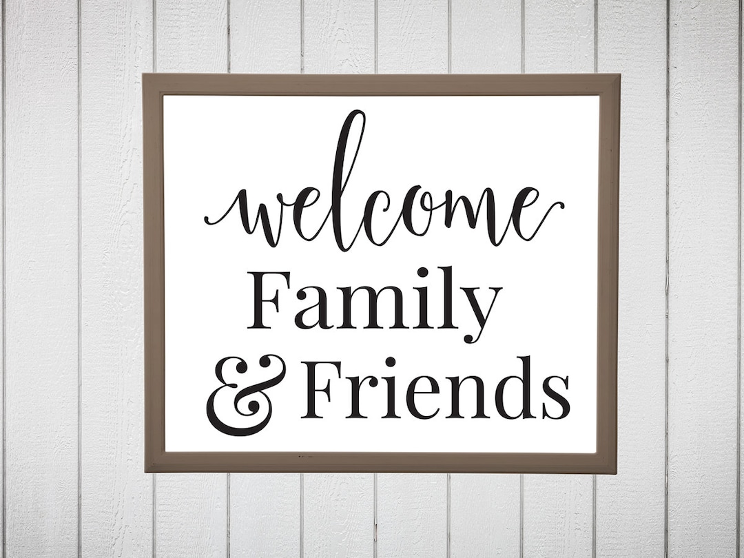Family and Friends Cut File. Farmhouse Decor Svg File.