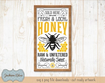 Fresh and local honey svg.  Raw and unfiltered honey sign design svg.  Rustic honey sign cut file.  Vintage fresh honey svg download.