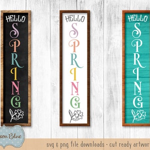 Hello spring svg.  Welcome spring svg.  Spring porch sign svg.  Rustic farmhouse sign svg.  Easter sign svg.  Tall spring sign svg.