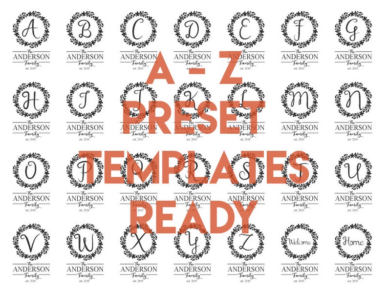 Op de afbeelding: A-Z monogram krans sjablonen met de tekst "The Anderson Family est. 2019" onder elke krans. De kransen zijn zwart-wit met een bloemmotief. De tekst is in een zwart handschrift. De letters zijn in een groot, vet lettertype. De tekst "A-Z Preset Templates Ready" is in een groot, oranje lettertype.