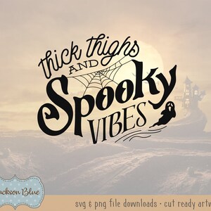 Muslos gruesos y vibraciones espeluznantes Descarga SVG. Diseño de camiseta de Halloween. Archivos svg de Halloween. Diseño de muslos gruesos. Descarga de svg de Halloween. imagen 2
