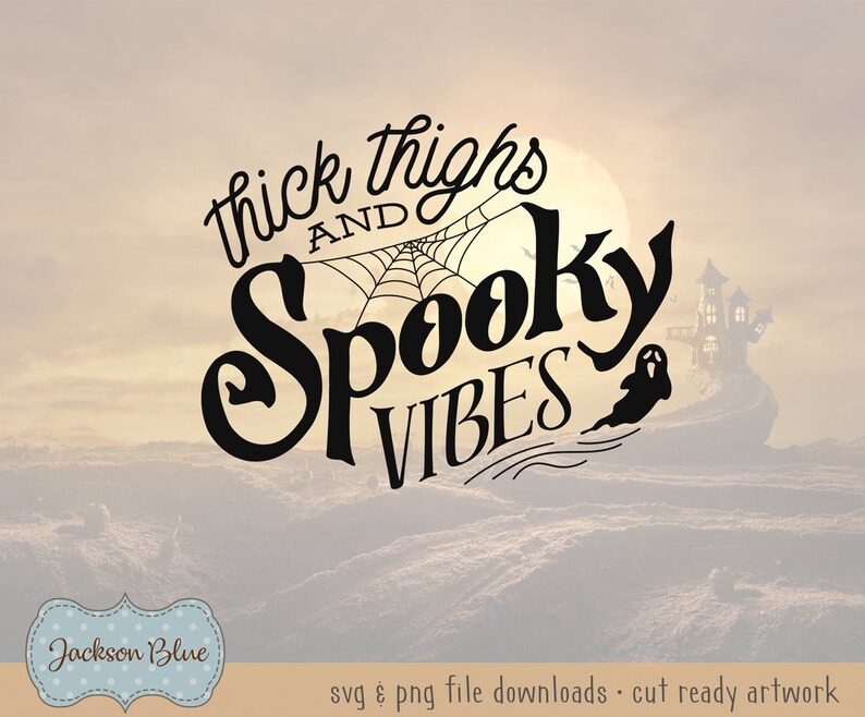 Muslos gruesos y vibraciones espeluznantes Descarga SVG. Diseño de camiseta de Halloween. Archivos svg de Halloween. Diseño de muslos gruesos. Descarga de svg de Halloween. imagen 2