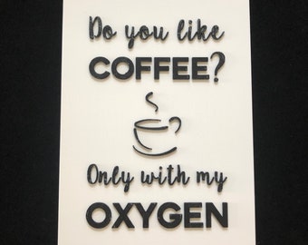 Señal de oxígeno para café - 3D Gilmore Decor