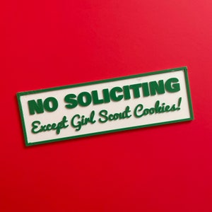 No Soliciting - Except Girl Scout Cookies! | 3D Printed Signs | Cute No Soliciting Signs