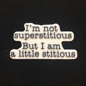 The Office Michael Scott Quote 3D Printed Sign - &quot;Little Stitious&quot;