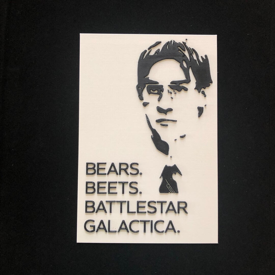 Bears, Beets, Battlestar Galactica the Office Quote by Jim Halpert 3D