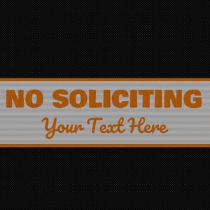 Custom No Soliciting Signs | Your Text Here Signs | No Soliciting Door Signs