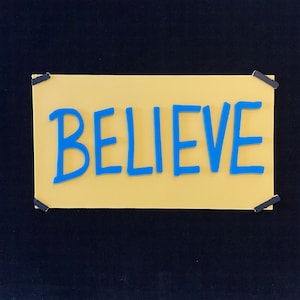 Believe 3D gedrucktes Zeichen: Fernsehsendung Fan Geschenk