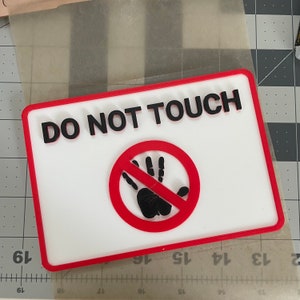 Nicht berühren 3D gedrucktes Schild | Warnschild | Wanddekoration | Kein Anfassen