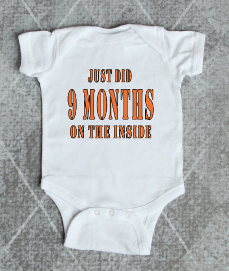 Just Did 9 Months on the Inside Onesie Jail Baby Etsy