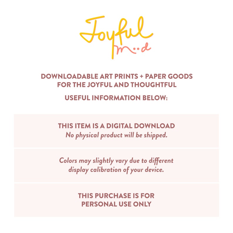 May include: A white background with the words "Joyful mod" in yellow and pink script. The text below reads "DOWNLOADABLE ART PRINTS + PAPER GOODS FOR THE JOYFUL AND THOUGHTFUL" and additional information about the digital download.