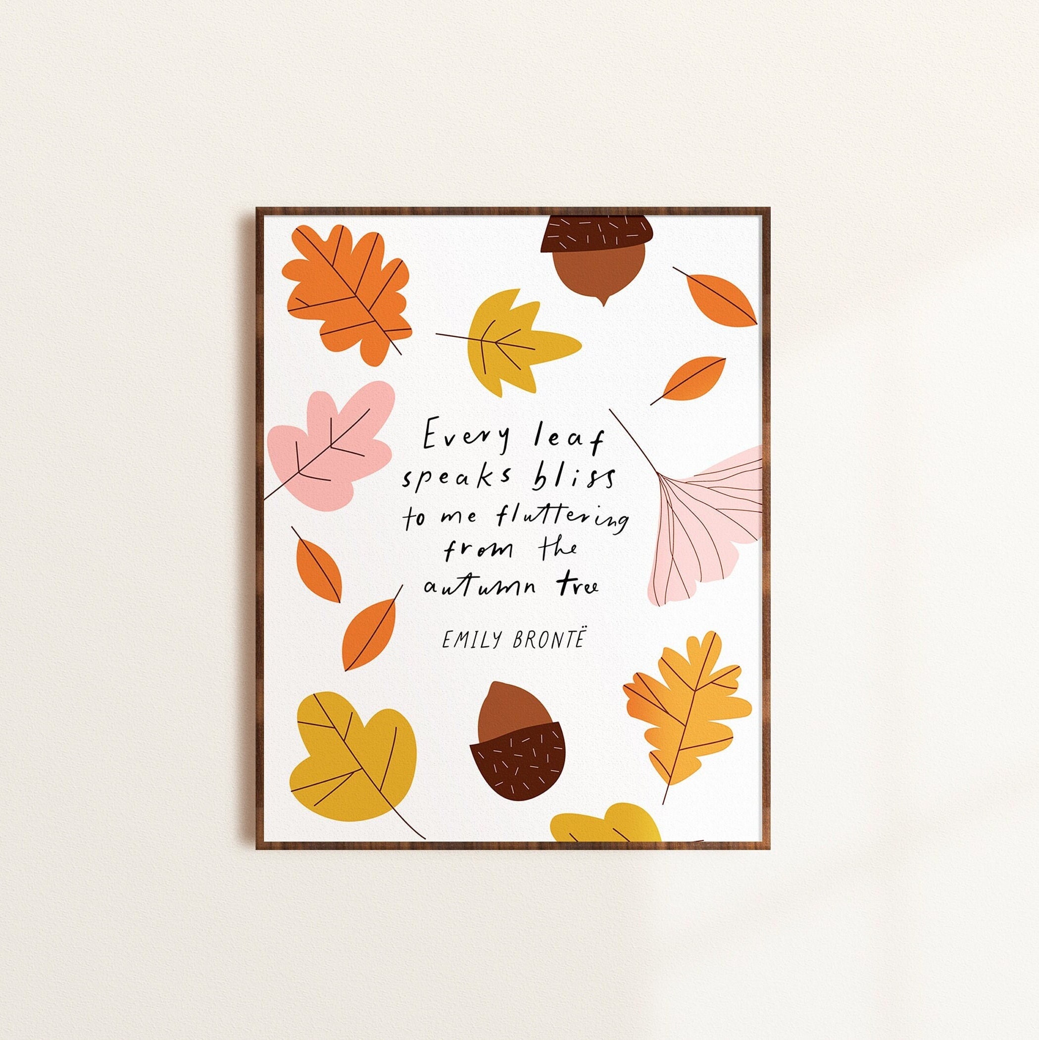 Fall Quote Printable, Emily Bronte Quote Wall Art, Falling Leaves Autumn  Print, Literary Art Print, Digital Download, Thanksgiving DIY Decor - Etsy, image size:2099x2100