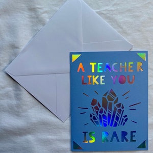 A Teacher Like You Is Rare Card