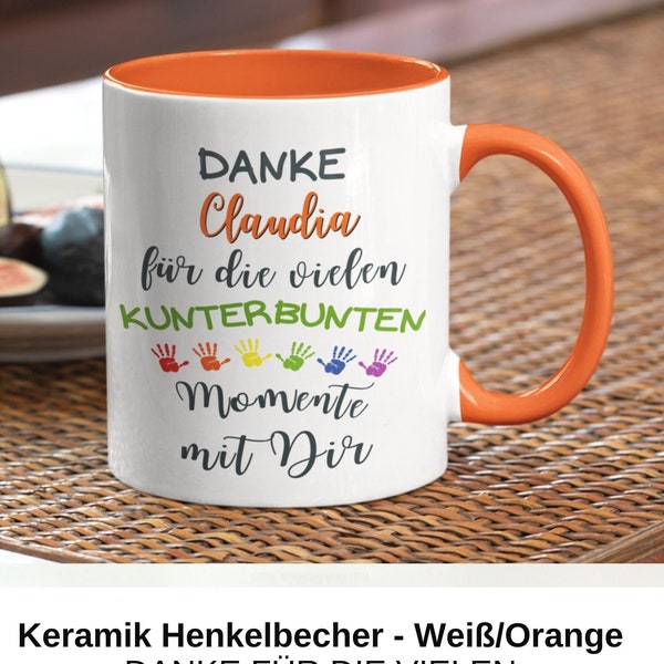 Danke Tasse für Erzieherin - Danke für die KUNTERBUNTE MOMENTE mir dir-  Perfekt als Abschieds, Geburtstags-geschenk oder zu Weihnachten.