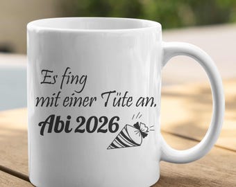 Graduation gift ceramic mug with the saying: It all started with a bag! Graduation 2026. School leaving | High school graduation gift mug.