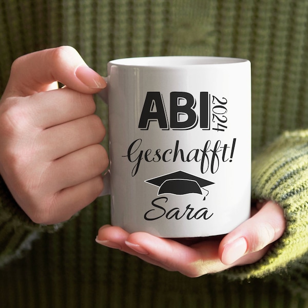 Personalisierte Abi Geschenk Tasse mit Spruch: ABI 2024 Geschafft! Mit diesem Spruch, den Schulabschluß richtig gratulieren!