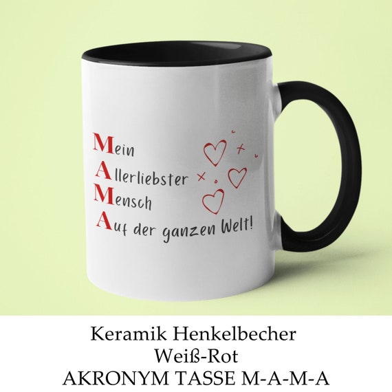 Acronym MAMA Cup for Mother's Day or Birthday With Saying: My