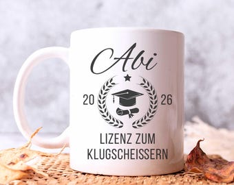Graduation Gift Mug: Graduation 2026 - License to be a Know-It-All. Celebrate your graduation in style with this slogan!