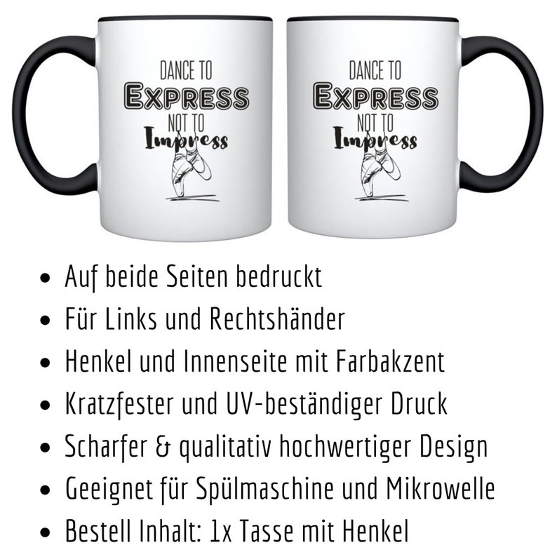 Puede incluir: Taza de cer&aacute;mica blanca con borde y asa negros. La taza presenta una ilustraci&oacute;n en blanco y negro de una bailarina con el texto "Dance to Express Not to Impress". La taza est&aacute; impresa por ambos lados.