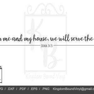 As for me and my house, we will serve the Lord. Joshua 24:15 Instant Digital Download Long Wall Hanging svg/sxf/png/eps/pdf vector cut file