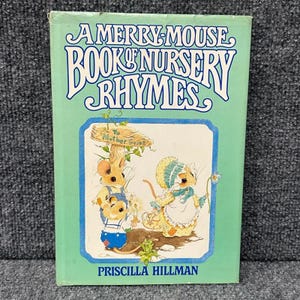 A Merry-mouse Book of Nursery Rhymes by Priscilla Hillman