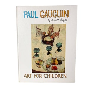 Vintage child’s book Paul Gaugin by Ernest Raboff Art for Children Series 1988