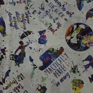 May include: White fabric with colorful watercolor illustrations and text. The design includes figures with umbrellas, hats, and quotes like "Practically Perfect" and "Forever." Splatter paint adds to the artistic style.